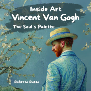 Vincent Van Gogh. The Soul's Palette