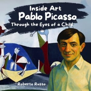 Pablo Picasso. Through the Eyes of a Child