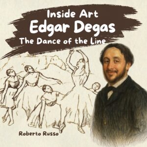 Edgar Degas: The Dance of the Line