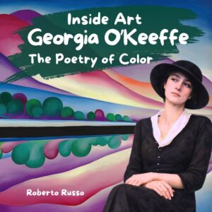 Georgia O'Keeffe. The Poetry of Color