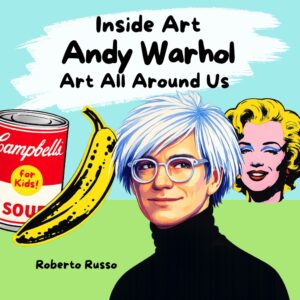 Andy Warhol. Art All Around Us