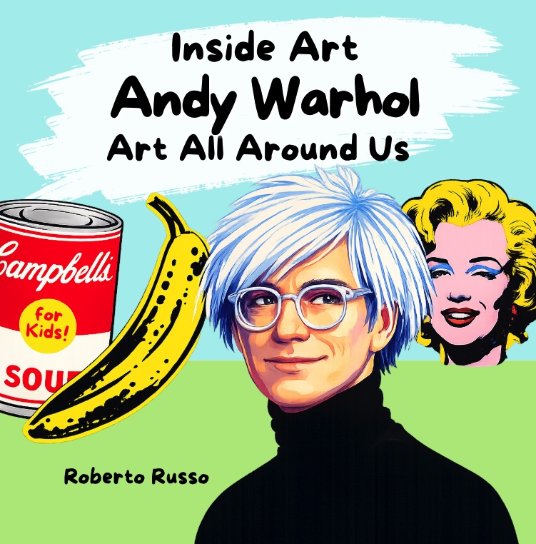 Andy Warhol. Art All Around Us